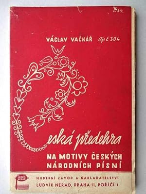 Seller image for Ceska predehra. Na mofivy ceskych narodnich pisni. Ausgabe fr Grosses Orchester bzw. Salonorchester. for sale by Antiquariat Tarter, Einzelunternehmen,