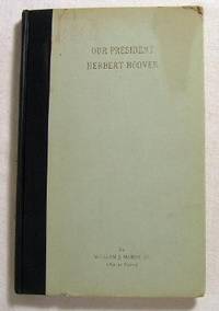 Seller image for Our President, Herbert Hoover for sale by Resource Books, LLC