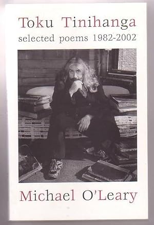 Seller image for Toku Tinihanga: Selected Poems 1982-2002 for sale by Renaissance Books, ANZAAB / ILAB