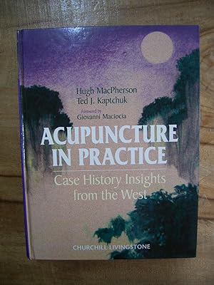 Seller image for ACUPUNCTURE IN PRACTICE: CASE HISTORY IN SIGHTS FROM THE WEST for sale by Uncle Peter's Books
