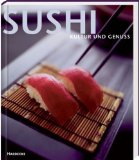 Seller image for Sushi : Kultur und Genuss. Sebastian Dickhaut ; Michael Boyny for sale by Antiquariat  Udo Schwrer