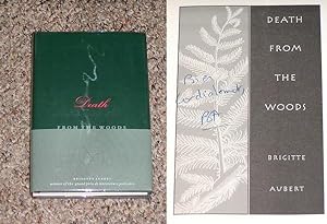 Image du vendeur pour DEATH FROM THE WOODS - Scarce Pristine Copy of The First American Edition/First Printing: Signed And Inscribed by Brigitte Aubert - SIGNED ON THE TITLE PAGE mis en vente par ModernRare