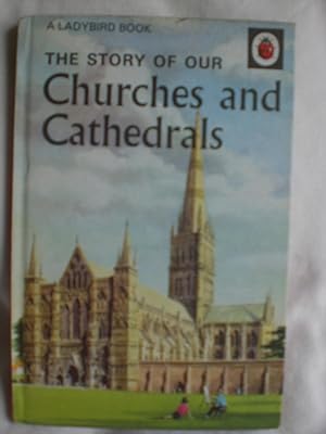 The Story of our Churches and Cathedrals