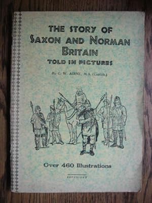 The Story of Saxon and Norman Britain Told in Pictures