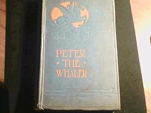 Seller image for Peter the Whaler for sale by Redruth Book Shop