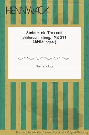 Bild des Verkufers fr Steiermark. Text und Bildersammlung. (Mit 231 Abbildungen.) zum Verkauf von HENNWACK - Berlins grtes Antiquariat