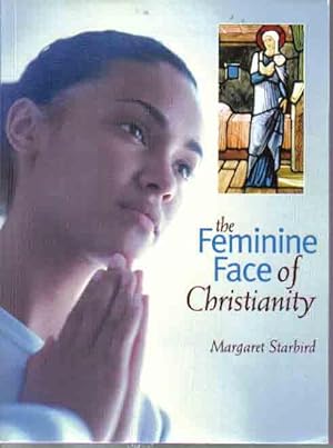 Seller image for The Feminine Face of Christianity for sale by The Book Junction