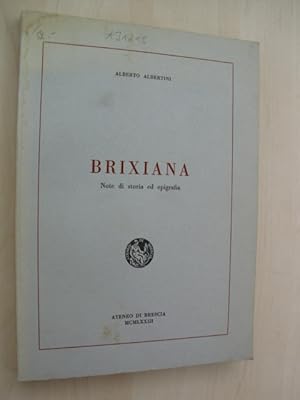 Brixiana. Note di storia ed epigrafia.