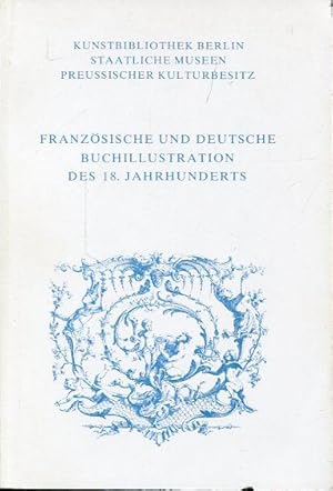 Bild des Verkufers fr Franzsische und deutsche Buchillustration des 18. Jahrhunderts. zum Verkauf von Antiquariat am Flughafen