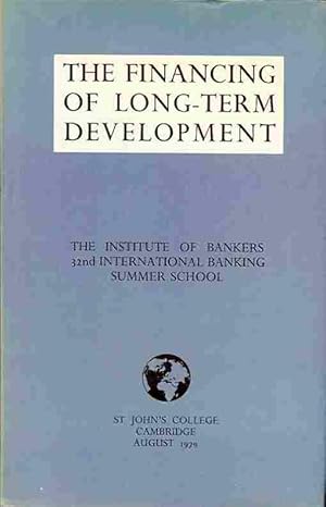 Immagine del venditore per The Financing of Long-Term Development. venduto da Antiquariat am Flughafen