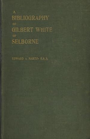 A Bibliography of Gilbert White of Selborne