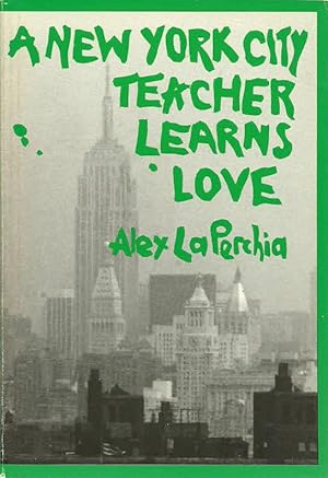 Bild des Verkufers fr A New York City Teacher Learns Love zum Verkauf von The Book Junction