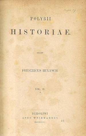 Historiae Edidit Fridericus Hultsch. Vol. II.