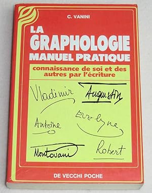 Image du vendeur pour LA GRAPHOLOGIE - Manuel pratique mis en vente par LE BOUQUINISTE