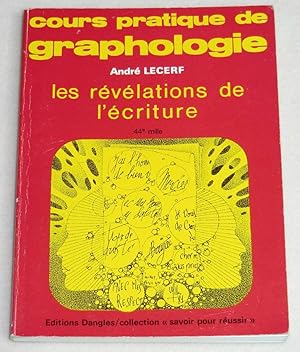 Image du vendeur pour COURS PRATIQUE DE GRAPHOLOGIE - Les rvlations de l'criture mis en vente par LE BOUQUINISTE