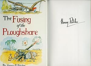 Bild des Verkufers fr The Fusing of the Ploughshare; From East Anglia to Alamein The Story of a Yeoman at War [Signed] zum Verkauf von Little Stour Books PBFA Member