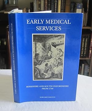 Early Medical Services: Berkshire and South Oxfordshire from 1740