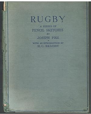 Rugby. A Series of Pencil Sketches By Joseph Pike.