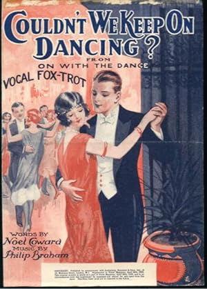 Couldn't We Keep on Dancing? From On with the Dance: Vocal Fox-trot