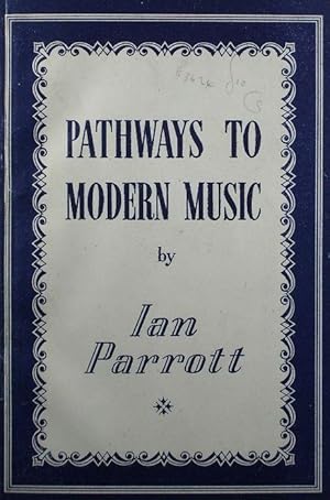 Image du vendeur pour Pathways to Modern Music mis en vente par Austin Sherlaw-Johnson, Secondhand Music