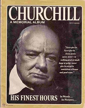 Image du vendeur pour Churchill: A Memorial Album [His Finest Hours In Words . In Pictures .] mis en vente par Riverwash Books (IOBA)