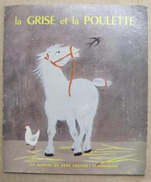 Seller image for La jument grise et la poulette; for sale by BOOKS & THINGS