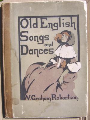 Old English Songs and Dances.