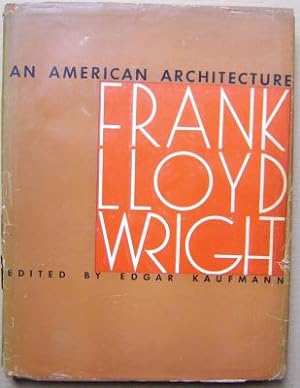 An American Architecture, Frank Lloyd Wright;