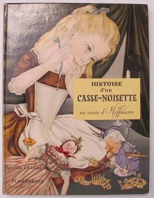 Histoire d'un Casse-Noisette un conte d'Hoffmann;