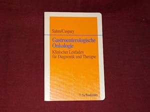 Image du vendeur pour Gastroenterologische Onkologie. In Klinik und Praxis. mis en vente par Der-Philo-soph