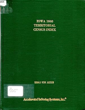 Bild des Verkufers fr Iowa 1840 Territorial Census Index zum Verkauf von Book Booth
