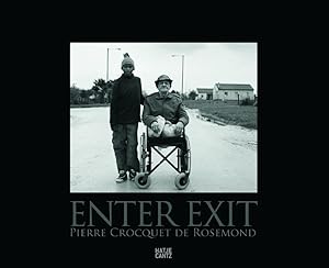 Enter Exit. Pierre Crocquet de Rosemond.