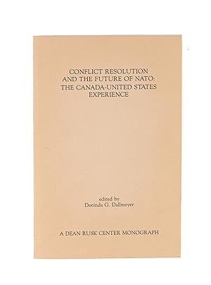 Imagen del vendedor de Conflict Resolution and The Future of NATO: The Canada-United States. a la venta por The Lawbook Exchange, Ltd., ABAA  ILAB