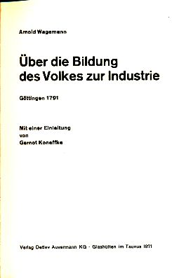 Über die Bildung des Volkes zur Industrie. Paedagogica Bd. 4.