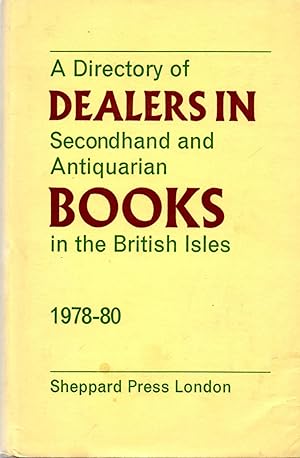 Seller image for A Directory of Dealers in Secondhand and Antiquarian Books in the British Isles 1978-80 for sale by Book Booth