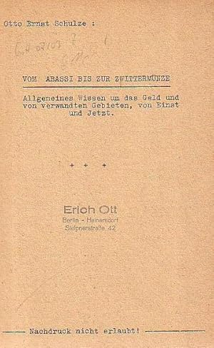 Image du vendeur pour Vom Abassi bis zur Zwittermnze. Allgemeines Wissen um das Geld und von verwandten Gebieten, von Einst und jetzt. Mit einem Vorwort. mis en vente par Antiquariat Carl Wegner