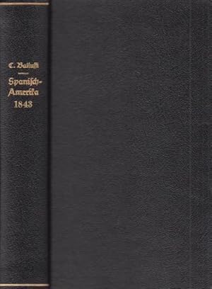 Seller image for Das vormals Spanische-Amerika aus dem religisen Gesichtspunkte, betrachtet vom Zeitraume seiner Entdeckung an bis 1843. Aus dem Italienischen verdeutscht und mit Anmerkungen und Citaten begleitet von F.M.M. Komplett mit 2 Bnden in einem Buch. for sale by Antiquariat Carl Wegner