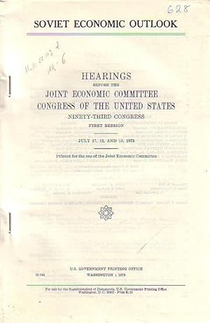 Imagen del vendedor de Soviet economic outlook. Hearings before the Joint Economic Committee Congress of the United States. Ninety-third Congress. First Session. a la venta por Antiquariat Carl Wegner