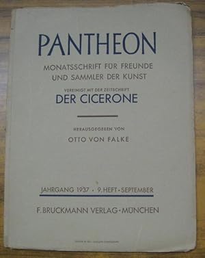 Imagen del vendedor de Pantheon. Jahrgang 1937. 9. Heft - September. Monatsschrift fr Freunde und Sammler der Kunst vereinigt mit der Zeischrift Der Cicerone. - Aus dem Inhalt: Frithjof van Thienen - Die Frans - Hals - Ausstellung in Haarlem / Siegfried Fuchs: Ein neues Bildnis des Kaisers Tiberius / C. C. Oman: Niederlndische Messingpulte in Italien / Paul Wescher: Ausstellung Meisterwerke der franzsischen Kunst im Palais National des arts, Paris / Georg Pudelko: Ein Petrus - Martyr - Altar des Antonio Vivarini. a la venta por Antiquariat Carl Wegner