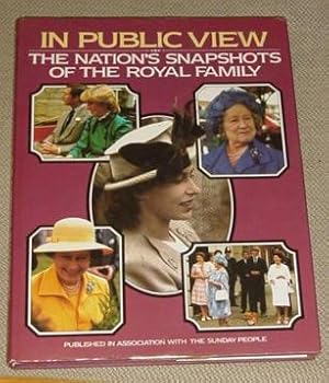 Seller image for In Public View - The Nation's Snapshots of the Royal Family for sale by Makovski Books