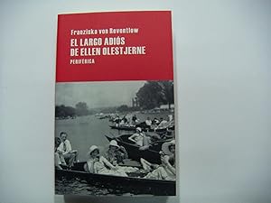 Seller image for EL LARGO ADIOS DE ELLEN OLESTJERNE for sale by libreria davila