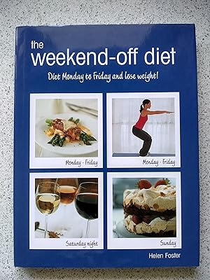 Bild des Verkufers fr The Weekend-Off Diet zum Verkauf von Shelley's Books