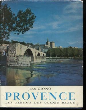 Seller image for Provence : . Prsentation de Jean Giono. Notices gographiques, historiques et archologiques de Georges Monmarch. Photographies de Grald Maurois for sale by JLG_livres anciens et modernes