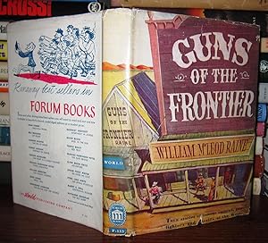 Immagine del venditore per GUNS OF THE FRONTIER : He Story of How Law Came to the West venduto da Rare Book Cellar