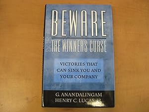 Seller image for Beware the Winner's Curse : Victories That Can Sink You and Your Company for sale by By The Lake Books