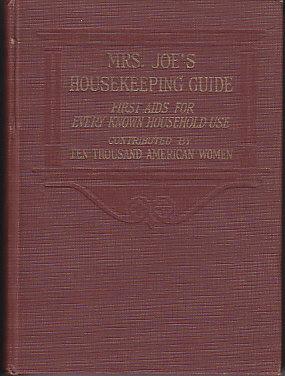 Bild des Verkufers fr Mrs. Joe's Housekeeping Guide - First Aids For Every Known Household Use zum Verkauf von Monroe Bridge Books, MABA Member