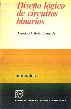 Seller image for DISEO LOGICO DE CIRCUITOS BINARIOS for sale by Buenos Aires Libros