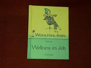 Bild des Verkufers fr Wohlfhl-Insel. Wellness im Job. zum Verkauf von Der-Philo-soph
