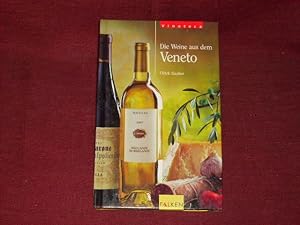 Bild des Verkufers fr Die Weine aus dem Veneto. zum Verkauf von Der-Philo-soph