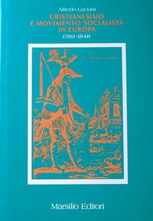 Bild des Verkufers fr CRISTIANESIMO E MOVIMENTO SOCIALISTA IN EUROPA, 1789-1890 / SOCIALISMO E MOVIMENTI POPOLARI IN EUROPA, 1890-1985. 1984-1985. zum Verkauf von studio bibliografico pera s.a.s.